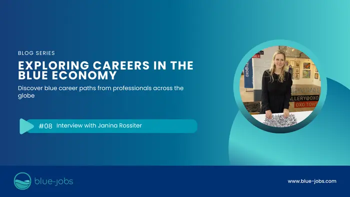 Exploring Careers in the Blue Economy: Interview with Janina Rossiter - Ocean Artist & Activist